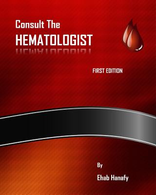 Libro Consult The HEMATOLOGIST Ehab Hanafy