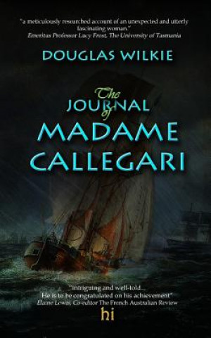 Buch Journal of Madame Callegari Douglas Wilkie