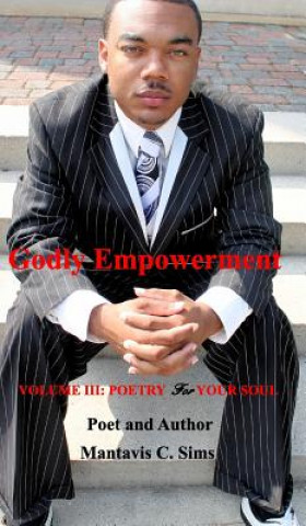 Carte Godly Empowerment Author Mantavis C. Sims