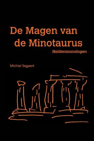 Kniha De Magen van de Minotaurus Segaert Michiel