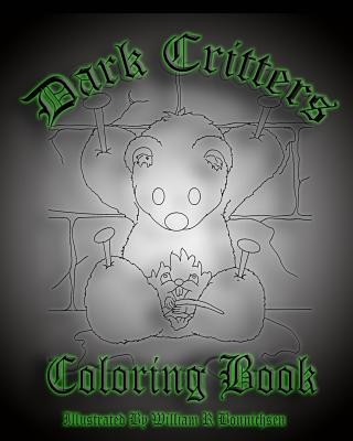Kniha Dark Critters Coloring Book William R. Bonnichsen