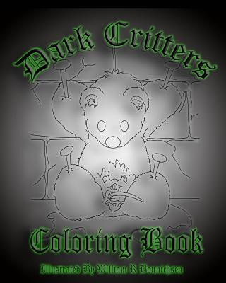 Książka Dark Critters Coloring Book William R. Bonnichsen