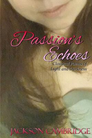 Könyv Passion's Echoes Jackson Cambridge
