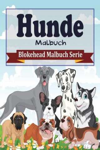 Carte Hunde Malbuch Die Blokehead