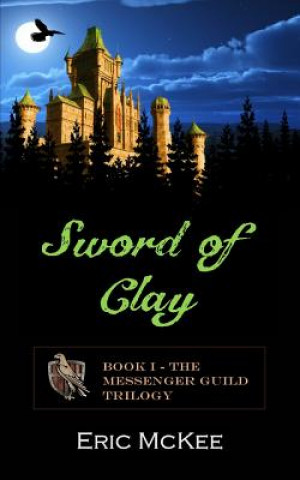 Könyv Sword of Clay Eric McKee