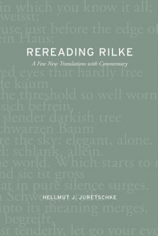 Buch Rereading Rilke Hellmut J. Juretschke