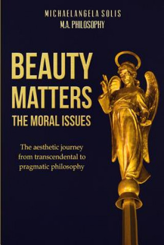 Buch Beauty Matters-The Moral Issues Michaelangela Solis