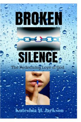 Kniha Broken Silence Kuteshia M. Jackson