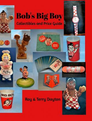 Könyv Bob's Big Boy Collectibles and Price Guide Roy Dayton