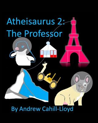 Книга Atheisaurus 2 Andrew Cahill