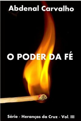Könyv O Poder da Fe Abdenal Carvalho