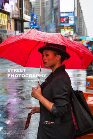 Könyv Street Photography Tom Young