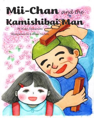Carte Mii-chan and the Kamishibai Man (Softcover) Reiko Matsumoto