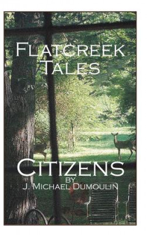 Buch Flatcreek Tales J. Michael Dumoulin