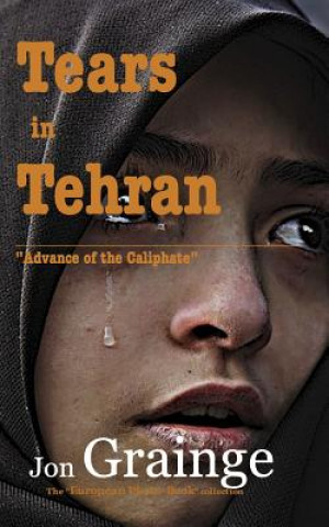 Książka Tears in Tehran Jon Grainge