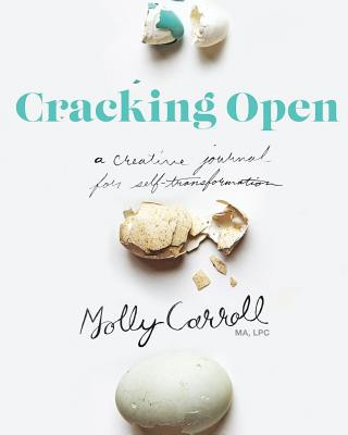 Kniha Cracking Open 2nd Edition Molly Carroll