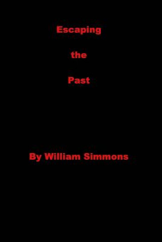 Carte Escaping the Past William Simmons