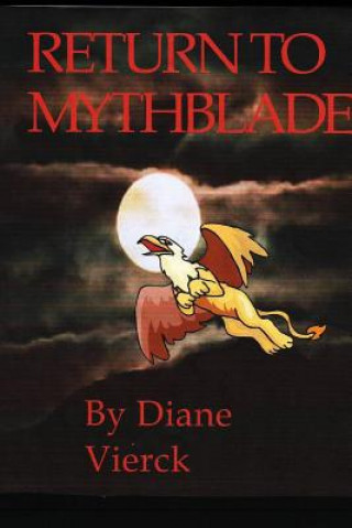 Książka Return to Mythblade Diane Vierck