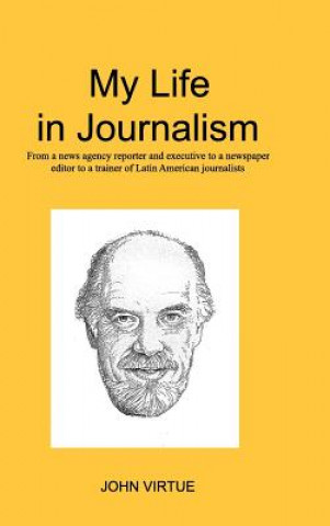 Kniha My Life in Journalism John Virtue