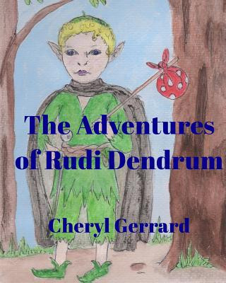 Книга Adventures of Rudi Dendrum Cheryl Gerrard