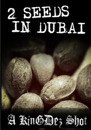 Kniha 2 Seeds in Dubai! Kingdez Borejszo