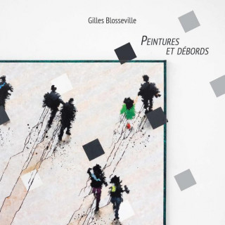 Buch Peintures Et Debords Gilles Blosseville