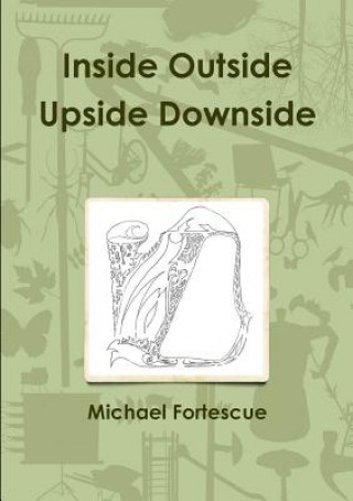 Könyv Inside Outside Upside Downside Michael Fortescue