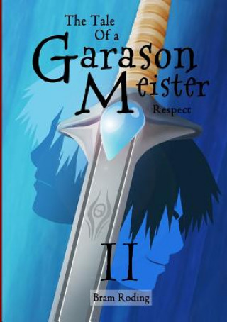 Книга Tale of a Garason Meister Part II Bram Roding