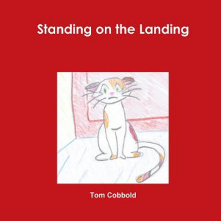 Knjiga Standing on the Landing Tom Cobbold