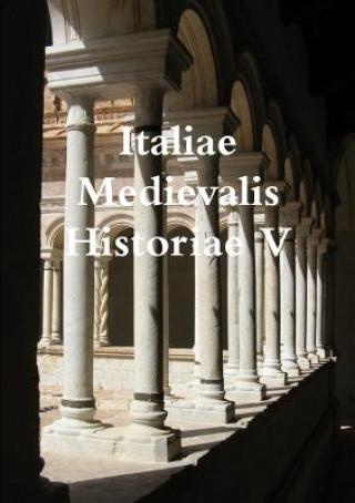 Kniha Italiae Medievalis Historiae V Italia Medievale