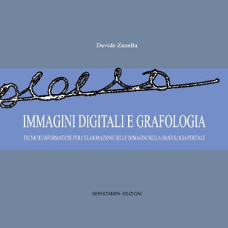 Könyv Immagini Digitali E Grafologia Davide Zanella