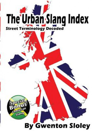 Kniha Urban Slang Index Gwenton Sloley