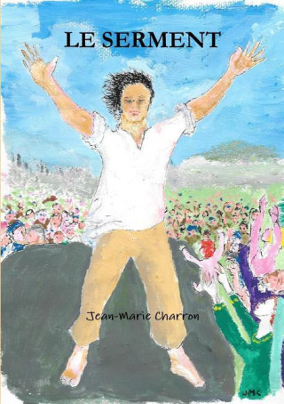 Boek Le Serment Jean-Marie Charron