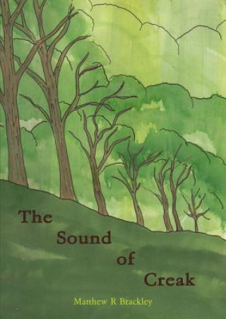 Книга Sound of Creak Matthew R. Brackley