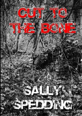 Carte Cut to the Bone Sally Spedding