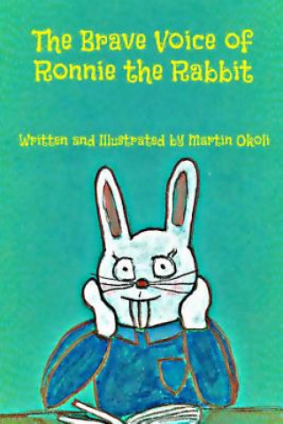 Книга Brave Voice of Ronnie the Rabbit Martin Okoli