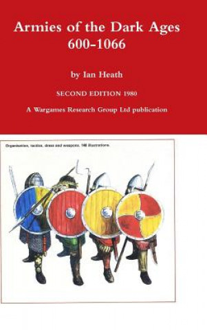 Kniha Armies of the Dark Ages Ian Heath