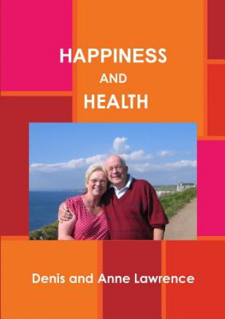 Carte Happiness and Health Denis and Anne Lawrence