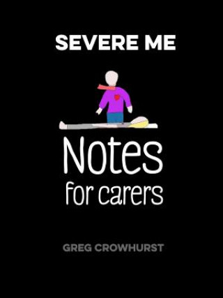 Книга Severe Me: Notes for Carers Greg Crowhurst