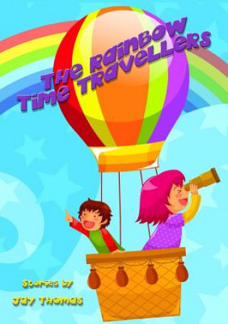 Książka Rainbow Time Travellers Jay Thomas
