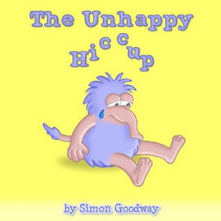 Kniha Unhappy Hiccup Simon Goodway