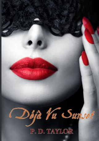 Livre Deja Vu Sunset P. D. Taylor