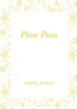 Livre Piou Piou Andrea Joubert