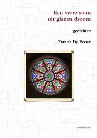 Könyv Een Verre Stem Uit Glazen Droom Francis De Preter