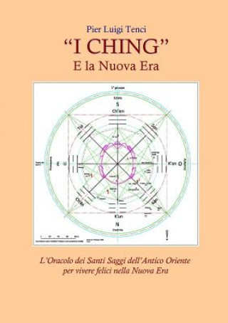 Kniha "I Ching" E La Nuova Era Pier Luigi Tenci