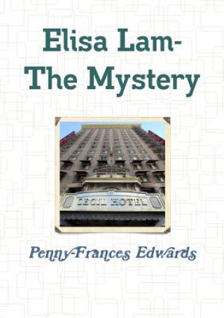 Kniha Elisa Lam- the Mystery Penny Edwards