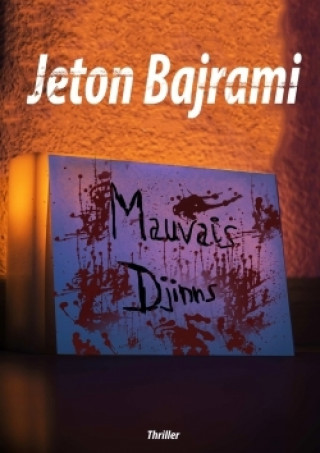 Buch Mauvais Djinns Jeton Bajrami