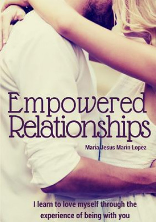 Kniha Empowered Relationships Maria Jesus Marinlopez