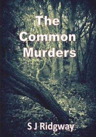 Kniha Common Murders S. J. Ridgway