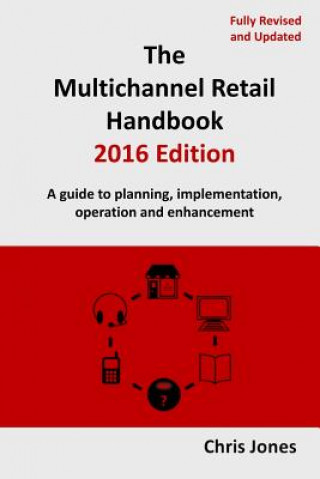 Kniha Multichannel Retail Handbook 2016 Edition Chris Jones